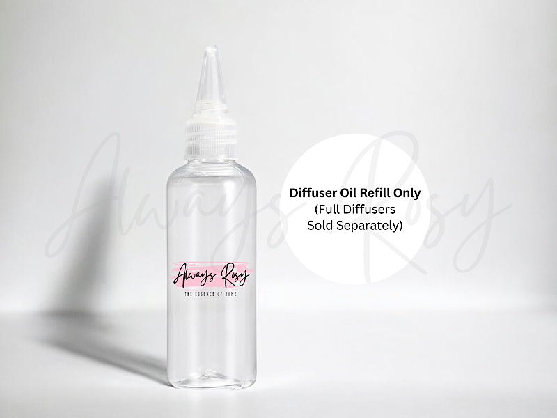Diffuser Oil Refill - 100ml – Always Rosy